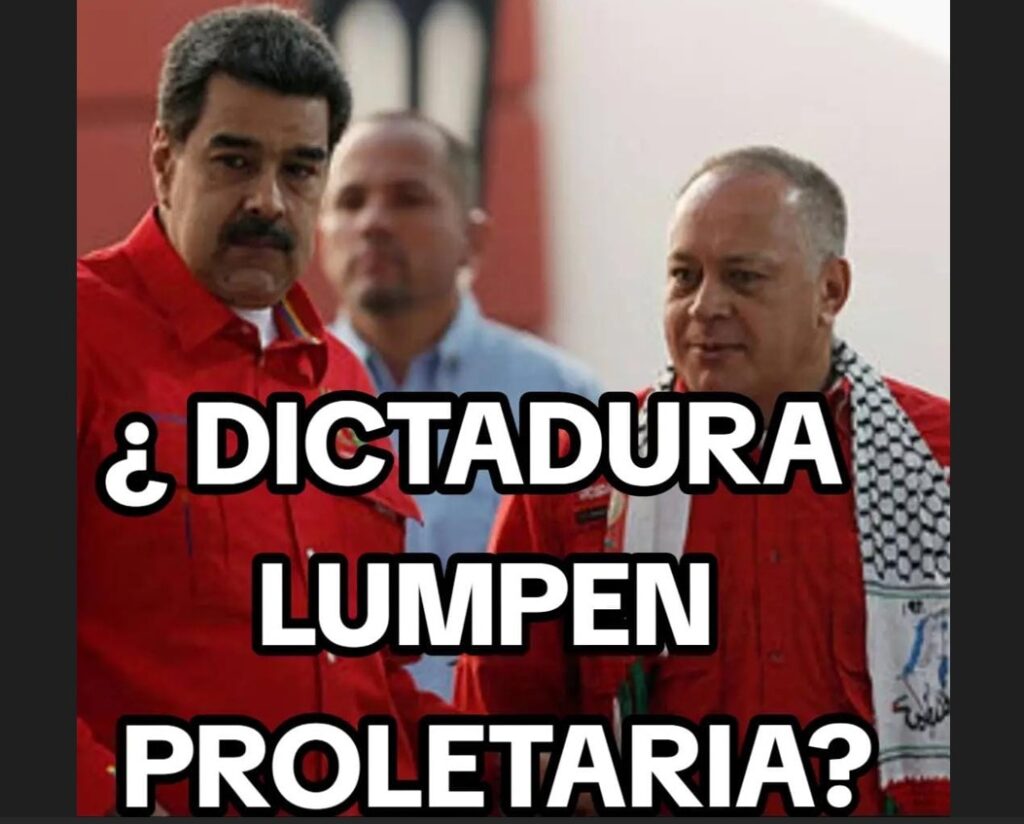 La presidencia de Nicolás Maduro y de Diosdado Cabello son ilegítimas, porque se sustentan en el fraude y el chanchullo. Maduro: ¿Autogolpe lumpen―proletario?