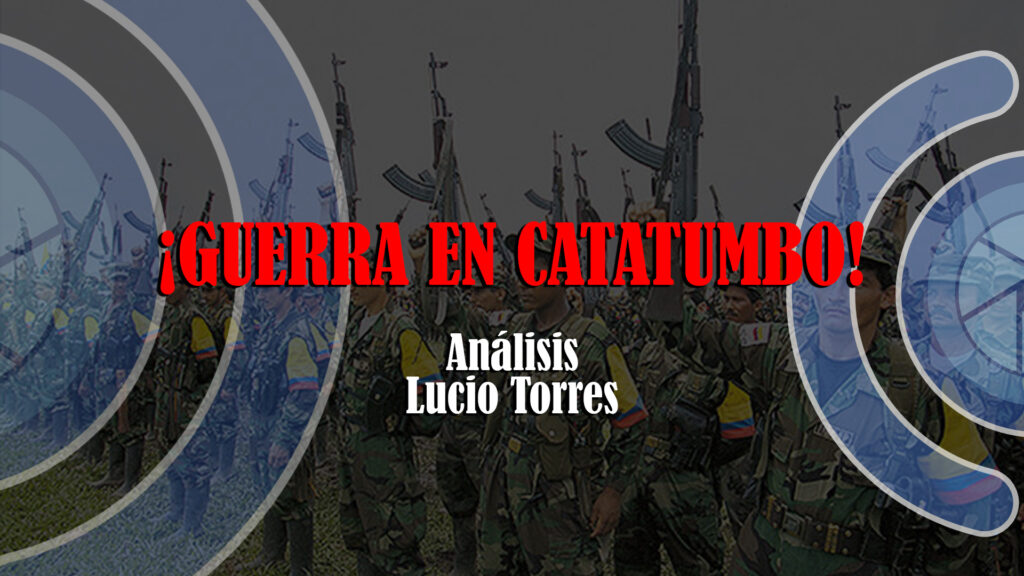 La guerra del Catatumbo, y la suspensión del diálogo con el ELN