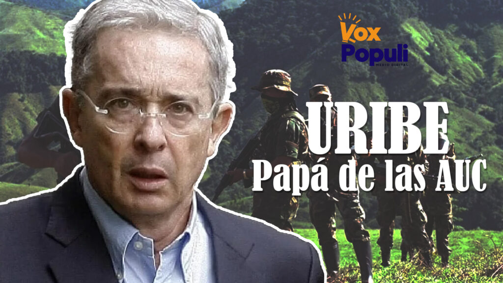 En el proceso uno de los testigos indicó que Uribe es el papá de las Autodefensas.