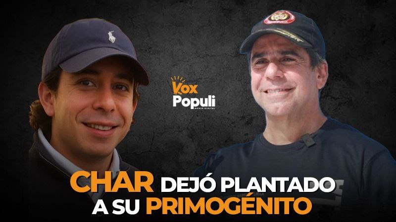 La soberbia de Alejandro Char lo hace un sociópata ante su hijo